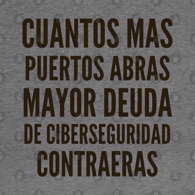 Ciberseguridad Cuantos Mas Puertos Abras Mayor Deuda de Ciberseguridad Contraeras by FSEstyle